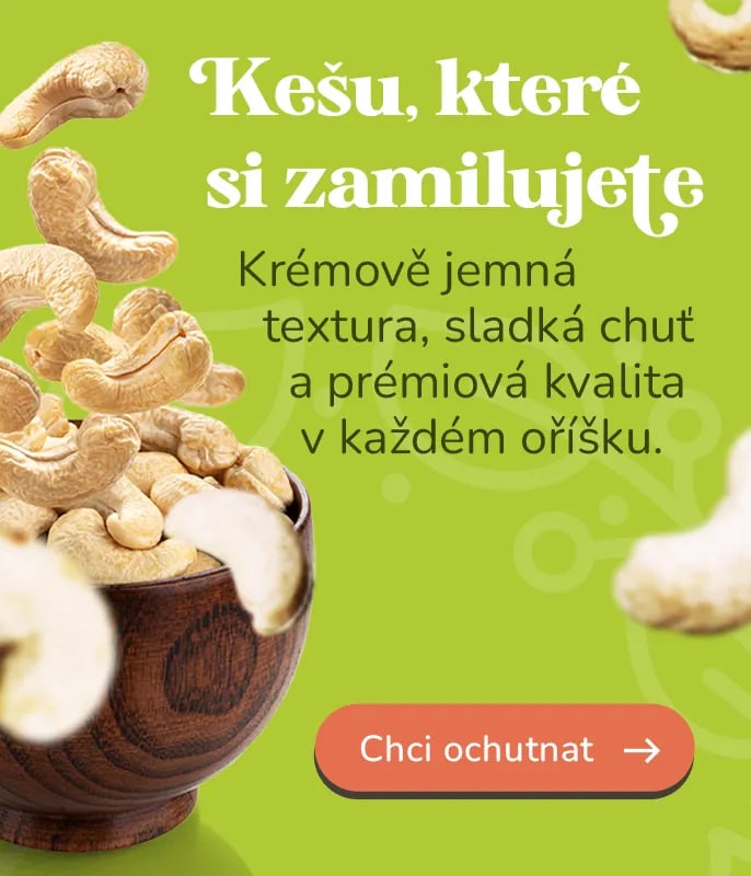 Kešu které si zamilujete!