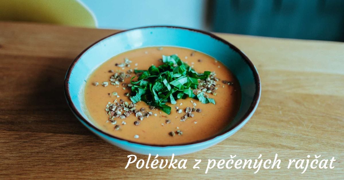 Rajčatová polévka z pečených rajčat: jednoduchý recept
