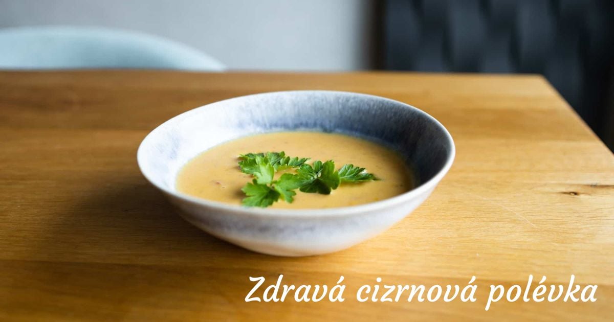 Zdravá cizrnová krémová polévka s kukuřicí | Ochutnej Ořech