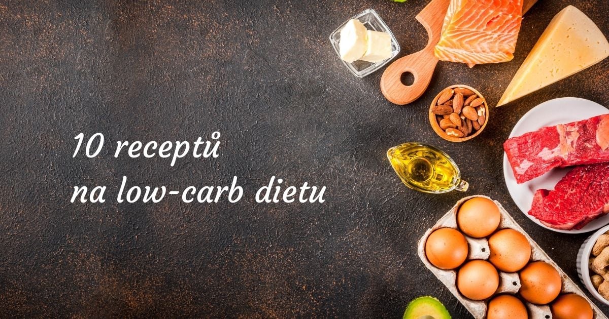 10 tipů na výborné low-carb recepty