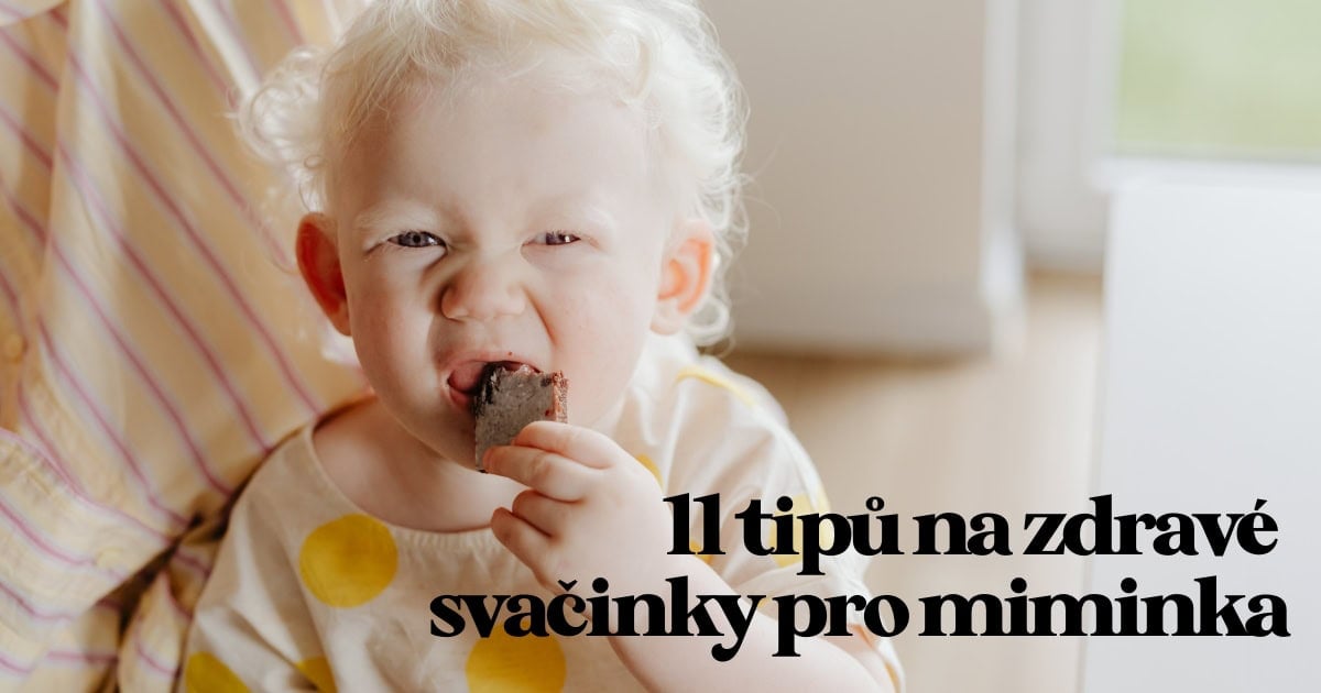 Zdravé svačinky pro miminka: 11 osvědčených receptů