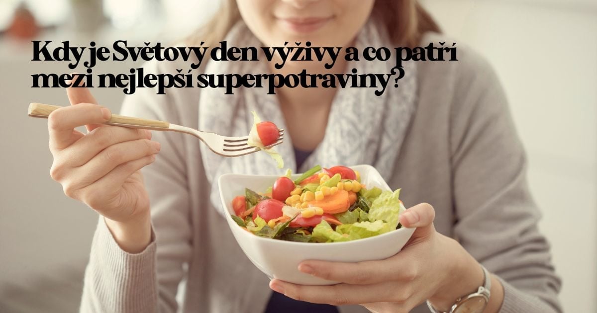 Kdy je Světový den výživy a co patří mezi nejlepší superpotraviny?