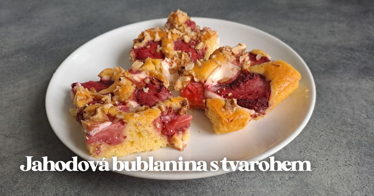 Nejlepší jahodová bublanina s tvarohem