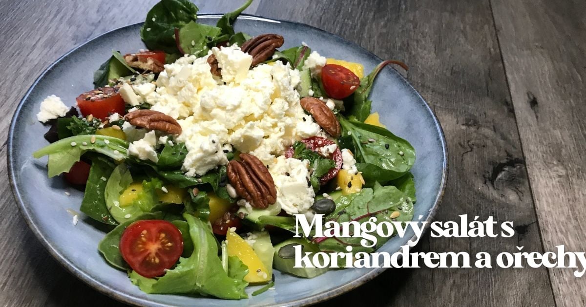 Recept: Mangový salát s koriandrem a ořechy